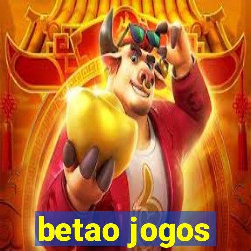 betao jogos